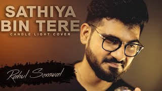Sathiya Bin Tere- Candle Light Cover | Kumar Sanu | Romantic Song 2019 | Rahul semwal |