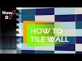 Tiling bathroom wall  How to tile . How to stick tiles . Tile fitting.