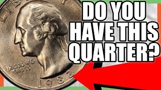 1983 QUARTERS WORTH MONEY - RARE QUARTERS TO LOOK FOR IN YOUR POCKET CHANGE!!