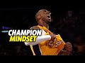 KOBE BRYANT CHAMPION MINDSET | Powerful Motivational Speech