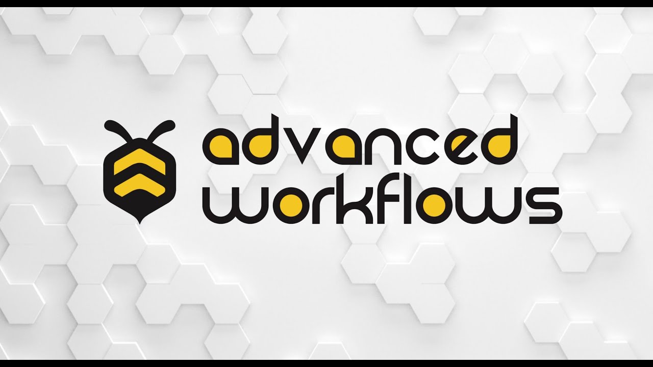 Advanced Workflows Introduction Youtube