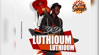 Diaw Diop Didi - Luthioum Luthioum - Audio Officiel