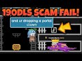 190DLS 200IQ DROP GAME SCAM FAIL 2021 | Growtopia