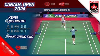 Canada Open 2024 | Kenta Nishimoto vs Wang Zheng Xing | R16 MS Full Highlights