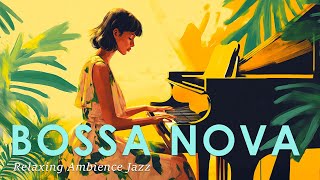 Latin Bossa Nova Jazz ~ Perfect American Jazz Music for a Relaxing New Day ~ Summer Jazz