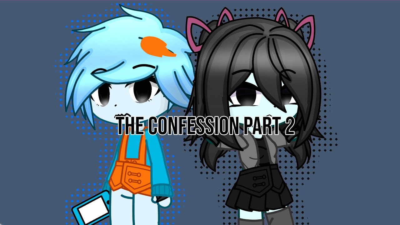 The Confession Part 2 Youtube