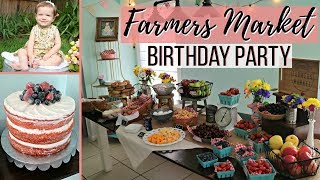 First Birthday Party | Farmers Market Party | Cute Birthday Party Idea