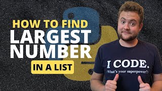 How To Find The Largest Number In A List Python