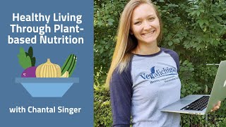 Healthy Living Through Plant-based Nutrition