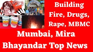 Mumbai, Mira Bhayandar T- 5 News, Drugs, Rape