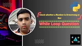 "Armstrong Numbers in Python | Beginner-Friendly Tutorial | Code Tech Zone"