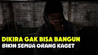 DIKIRA GAK BISA BANGUN !!! BIKIN SEMUA ORANG KAGET !!!