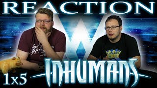 Marvel's Inhumans 1x5 REACTION!! "Something Inhuman This Way Comes..."