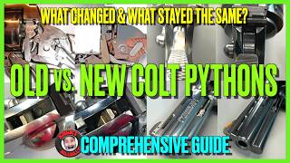 New vs. Old Colt Python Comprehensive Guide! (What Changed & What Stayed the Same?)