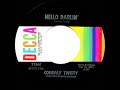 1970 Conway Twitty - Hello Darlin’ (stereo 45--#1 C&W hit)