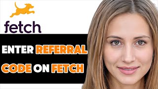 HOW TO USE A REFERRAL CODE ON FETCH REWARDS 2025! (FULL GUIDE)