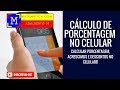 COMO USAR A CALCULADORA PARA FAZER A PORCENTAGEM DE UM NÚMERO, O ACRÉSCIMO E O DESCONTO