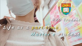 【香港Vlog】香港大學Part-time研究生生活A HKU part-time master's student | Work, School, Cat