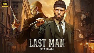 LAST MAN : Jason Statham | New Action Movie 2025 | Full Movie #actionmovies