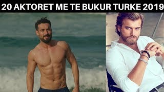 Top 20 Aktoret Me Te Bukur Turke 2019