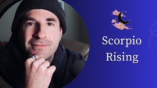 Scorpio Rising - Resourceful, Psychological, Intuitive, Intense