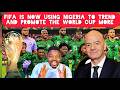 FIFA Is Now Using Nigeria to Trend And Promote The World Cup with Case Against Congo
