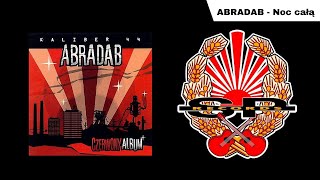 ABRADAB - Noc całą [OFFICIAL AUDIO]