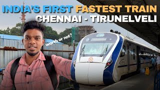 First Experience in VANDE BHARAT Express | India's Fastest Train | From Chennai to Tirunelveli