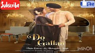 DO GALLAN - Neha Kakkar and Rohanpreet Sing /  Letest Punjabi Song 2021