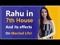 Rahu In 7th House And Its Effects On Married Life! #rahu #astrology #avantikasastrohelp