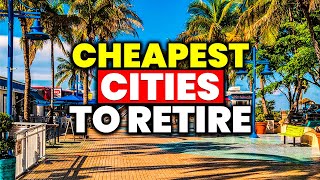 Top 10 Cheapest Cities to Retire in The US