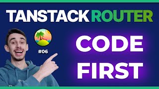 TanStack Router: Code Based Routing