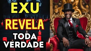 EXU REVELA 🔥 ALGUÉM É FALSO! TUDO ESTÁ SENDO ESCONDIDO DE VOCÊ