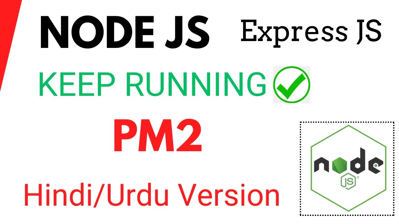 PM2 | PM2 Node JS | Running A Node.js Server Forever Using Pm2 | Keep ...