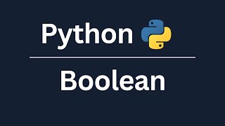10. Boolean in Python | Learn Python by Doing: Hands-on Exercises