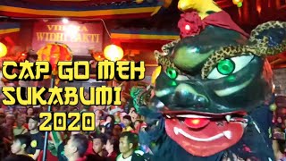 🔴 CAP GO MEH SUKABUMI 2020 FULL • KIE LIN & GIE SAY