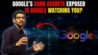 Google SHOCKING The Secrets They Finally Revealed