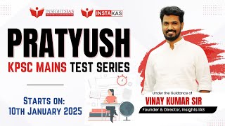 PRATYUSH - KPSC KAS MAINS Test Series 2025 | INSIGHTS IAS