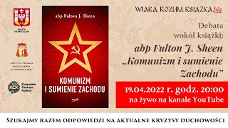 Komunizm i sumienie Zachodu - abp Fulton J. Sheen