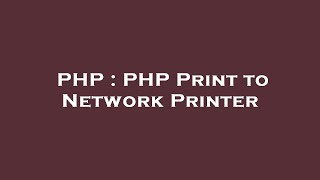 PHP : PHP Print to Network Printer