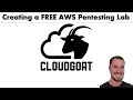 Creating a FREE AWS Pentesting Lab with CloudGoat!