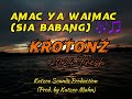 amac ya waimac sia babang 2024 krotonz prod. under katzoo sounds production