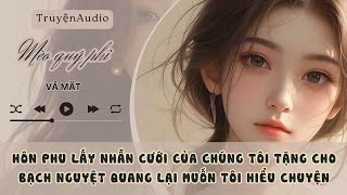 HÔN PHU LẤY NHẪN CƯỚI CỦA CHÚNG TÔI TẶNG CHO BẠCH NGUYỆT QUANG LẠI MUỐN TÔI HIỂU CHUYỆN #meoquyphi