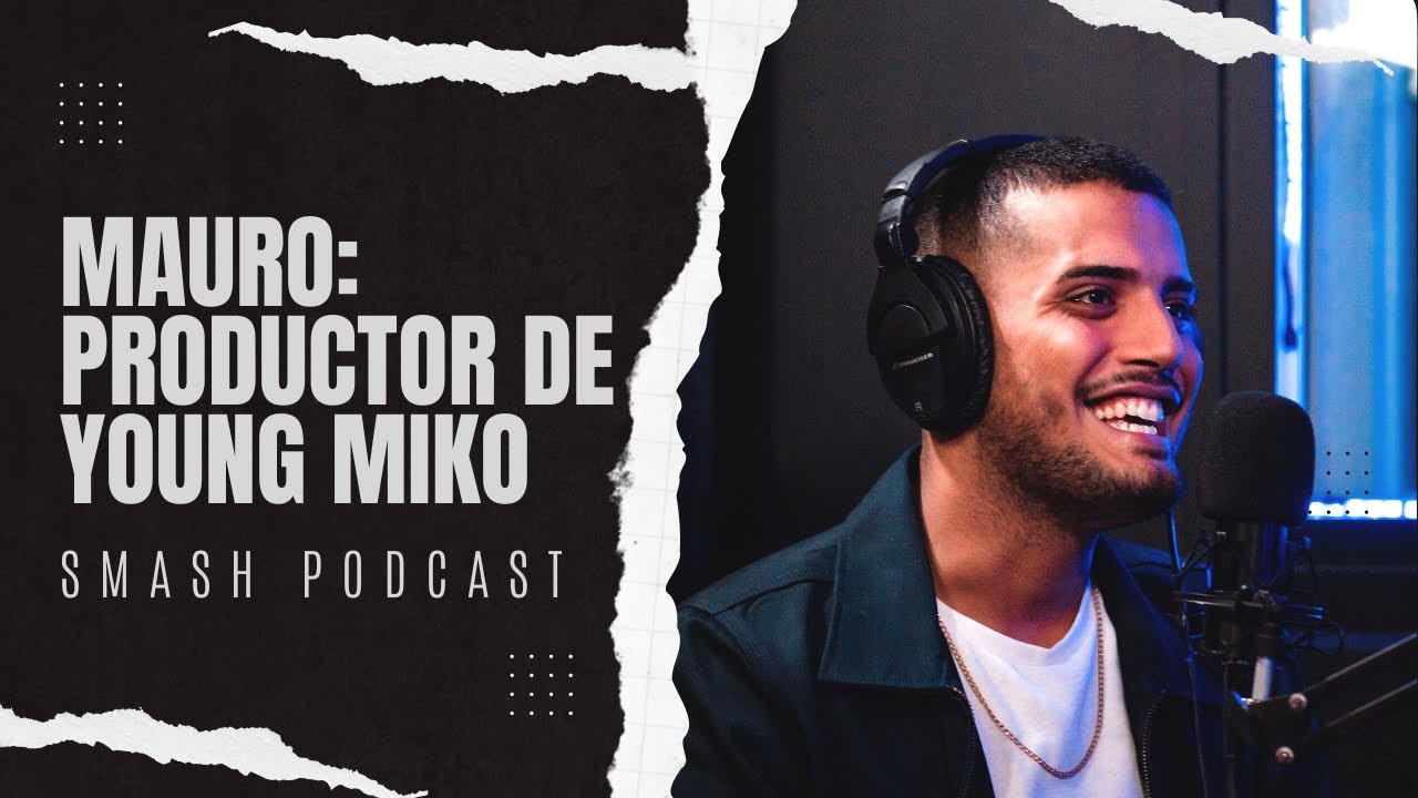 MAURO: Productor De Young Miko, Anuel | Rookie Of The Year | SMASH ...