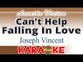 CAN'T HELP FALLING IN LOVE - Joseph Vincent KARAOKE Acoustic