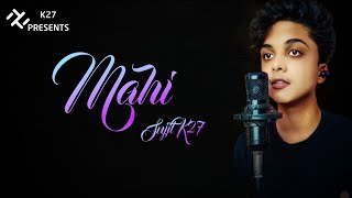 Maahi (Lofi)-JalRaj x Gravero | SujitK27 | Emraan Hashmi | Sharib-Toshi | Raaz |