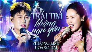 TRÁI TIM KHÔNG NGỦ YÊN - PHƯƠNG LINH & HOÀNG HẢI live at #Lululola