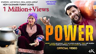 Power || Funny Kashmiri Song || Mir Parvaiz || Hena
