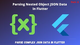 Easily Parse complex JSON in Flutter || Fetch Nested Object JSON Data through Rest API 🔥🔥 || 02