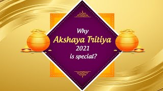 Why Akshaya Tritiya 2021 Is Special?